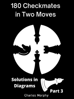 cover image of 180 Checkmates in Two Moves, Solutions in Diagrams Part 3